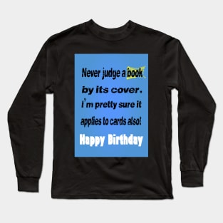 Never judge a book by its cover Long Sleeve T-Shirt